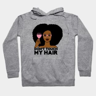 Afro Woman, Don't Touch my Afro Hair, African Hoodie